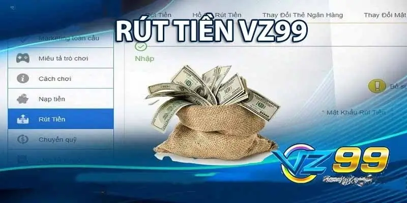 Giới thiệu quy trinh rút tiền tại Vz99 